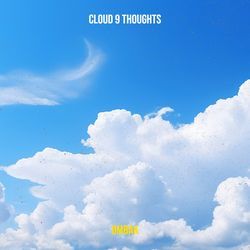 Cloud 9 Thoughts-AQ0AVT11XkQ