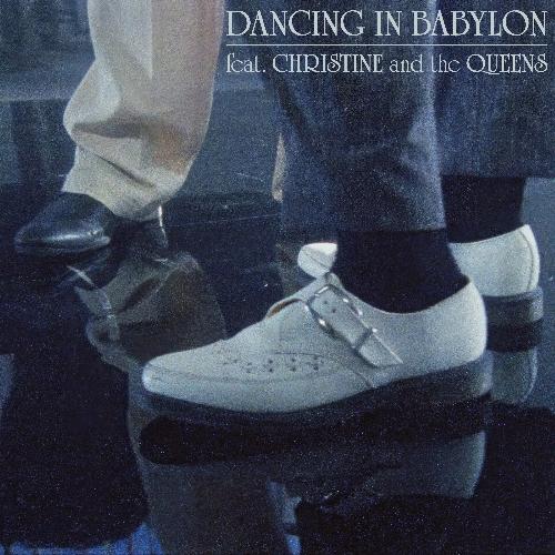 Dancing In Babylon (feat. Christine and the Queens)_poster_image