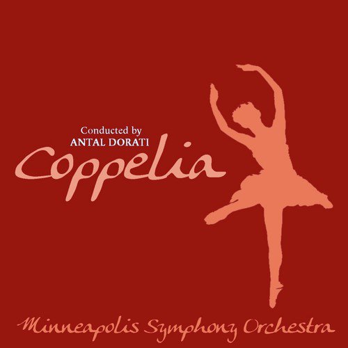 Coppelia, Act II: La Fete de la Cloche - Divertissement - L'Aurore - La Priere - Le Travail - L'Hymen