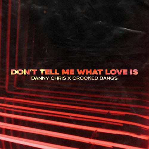 Don&#039;t Tell Me What Love Is_poster_image