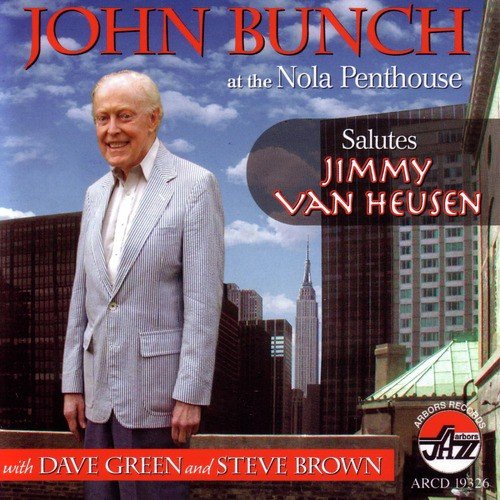 John Bunch at the Nola Penthouse Salutes Jimmy Van Heusen_poster_image