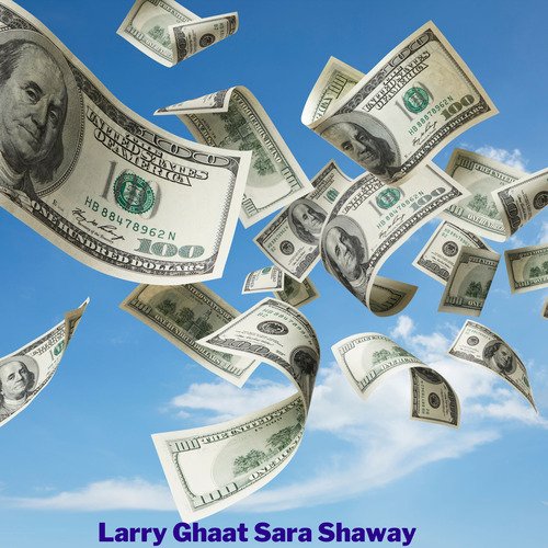 Larry Ghaat Sara Shaway