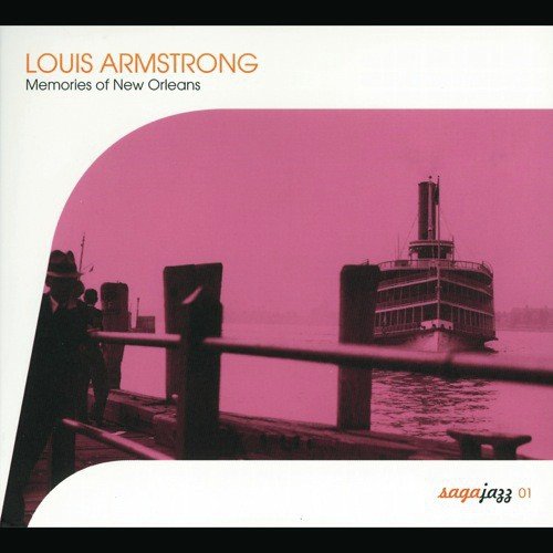 Louis Armstrong-Memories Of New Orleans