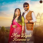 Maa Byah Karwana Sa