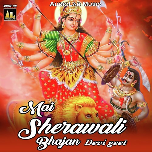 Mai Sherawali Bhajan Devi Geet