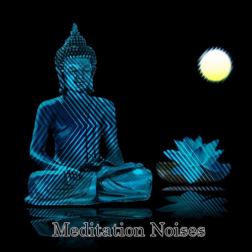 Meditation Noises