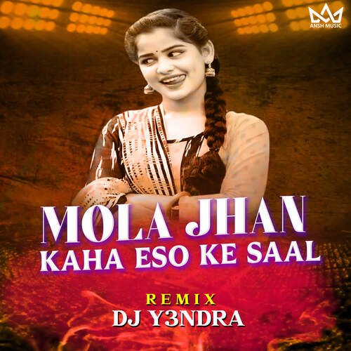 Mola Jhan Kaha Eso Ke Saal Remix