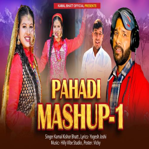 Pahadi Mashup-1 ( Feat. Kamal Kishor Bhatt )