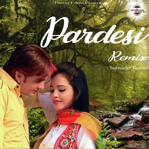 Pardesi (Remix)