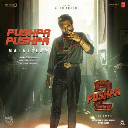 Pushpa Pushpa (From "Pushpa 2 The Rule")  - Malayalam