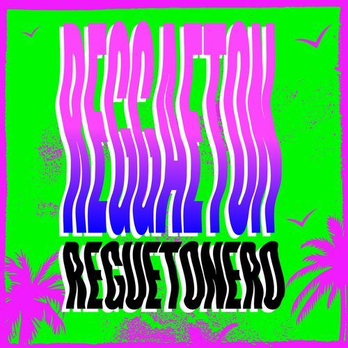 Reggaeton Reguetonero