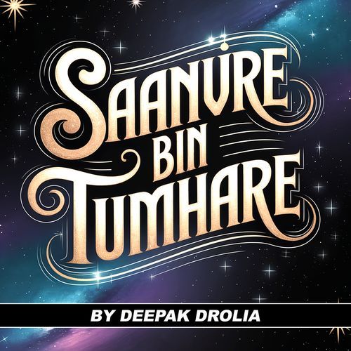 Saanvre Bin Tumhare