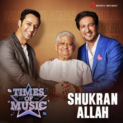 Shukran Allah (Times of Music Version)