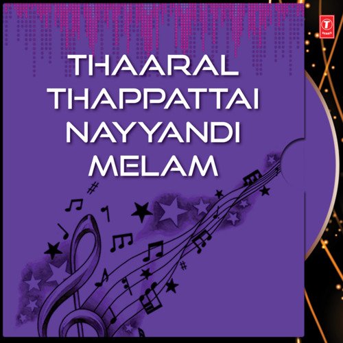 Thaaral Thappattai Nayyandi Melam