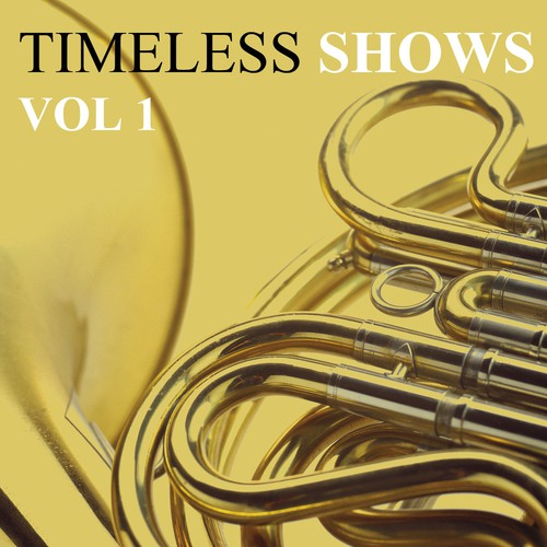 Timeless Shows - Volume 1