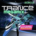 Trance Megamix 2020.2: A Journey into Uplifting Trance Sound