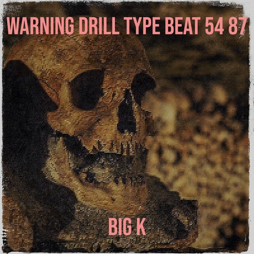 Warning Drill Type Beat 54 87