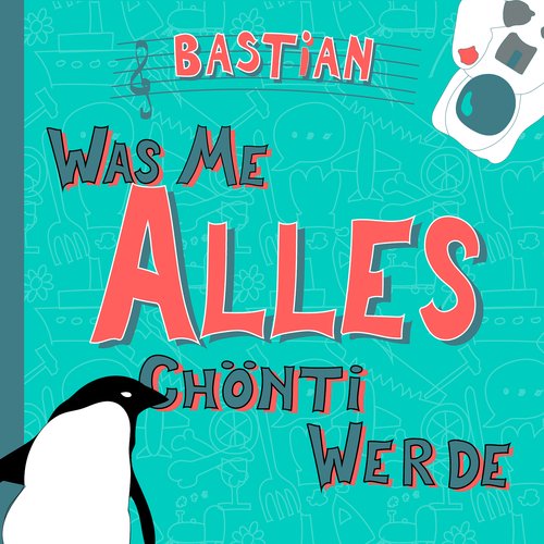 Was Me Alles Chönti Werde_poster_image