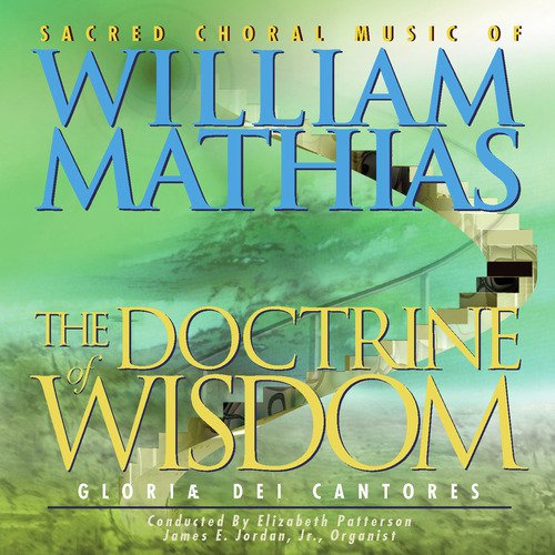 William Mathias: Sacred Choral Works