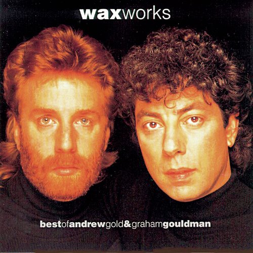 Works: Best of Andrew Gold & Graham Gouldman