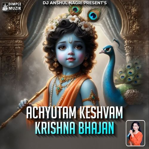 Achyutam Keshvam Krishna Bhajan