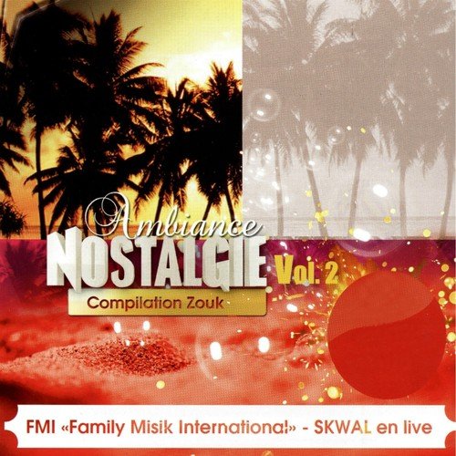 Ambiance nostalgie, vol. 2 (Compilation Zouk)