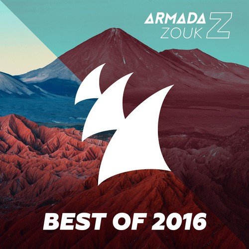 Armada Zouk - Best Of 2016