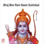 Bhaj Man Ram Naam