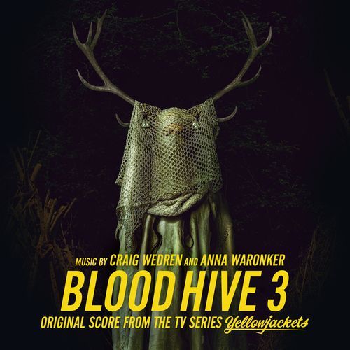 Blood Hive 3 (Original Score From The TV Series Yellowjackets)