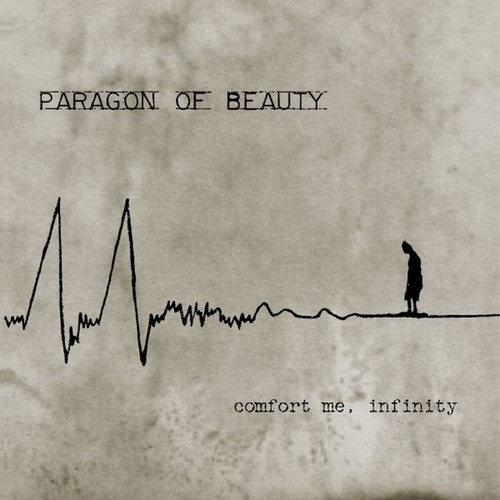 Comfort Me Infinity Lyrics Paragon Of Beauty Only On Jiosaavn