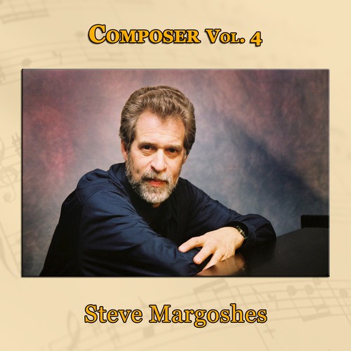 Composer Vol. 4: Steve Margoshes