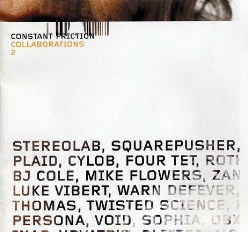 Constant Friction - Collaborations 2