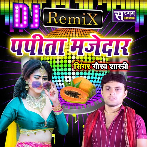 D. J Remex .Papita Majedar (Hindi)