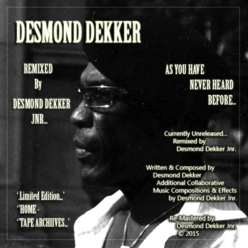 Desmond Dekker As You Have Never Heard Before- Remixes CD2- Remixed By Desmond Dekker Jnr_poster_image