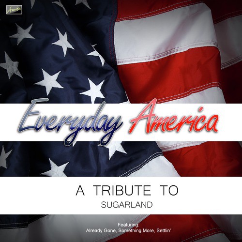 Everyday America - A Tribute to Sugarland