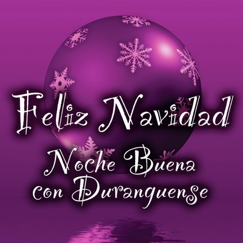 Feliz Navidad - Noche Buena Con Duranguense