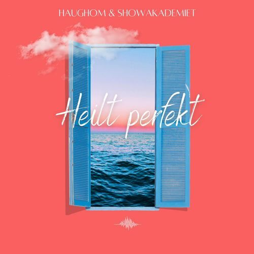 Heilt Perfekt (feat. Showakademiet)