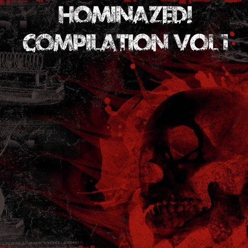 Hominazed! Compilation, Vol. 1