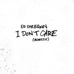 I Don&#039;t Care (Acoustic)