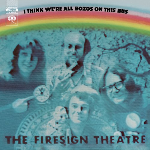 I Think We're All Bozos On This Bus