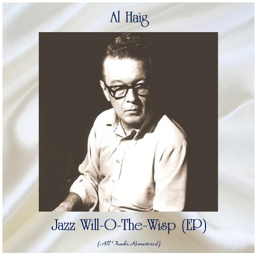 Jazz Will-O-The-Wisp (EP) (All Tracks Remastered)