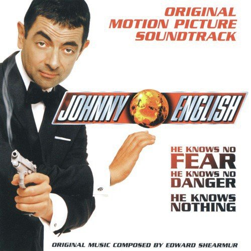 Shearmur, Goodall: Theme [Johnny English - Original Motion Picture Soundtrack]
