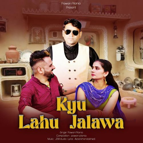 Kyu Lahu Jalawa