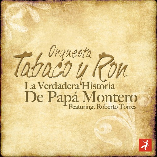 La Verdadera Historia de Papa Montero (feat. Roberto Torres)