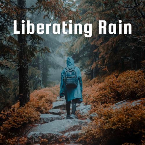 Liberating Rain