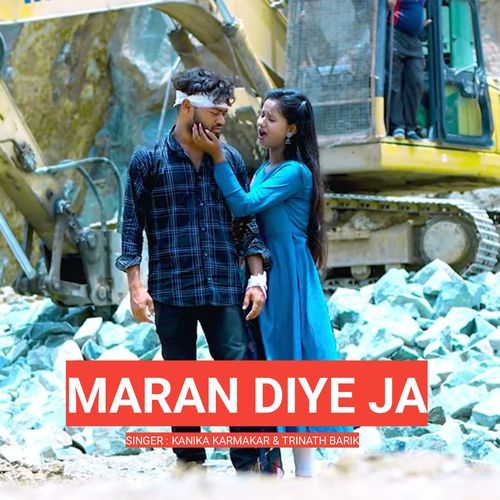 Maran Diye Ja