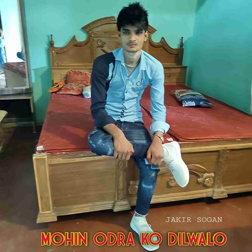 Mohin Odra Ko Dilwalo