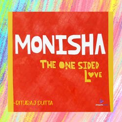 Monisha- The One Sided Love-PzEqAQ5IUVA