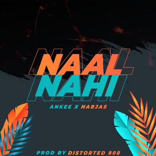 Naal Nahi (feat. Harjas Harjaayi)