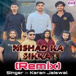 Nishad Ka Sikka (Remix)
